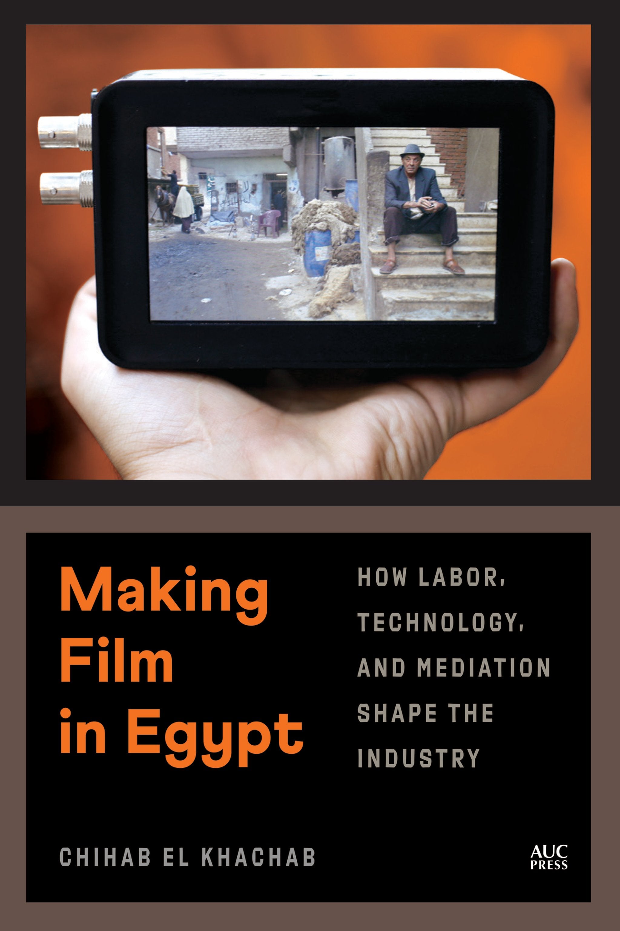 Cover image for Making Film in Egypt ISBN 9789774169854
